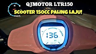 QJMOTOR LTR150 2024 Malaysia  KECERAHAN LAMPU amp TOP SPEED  GPS [upl. by Lindemann608]