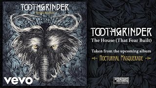 Toothgrinder  The House That Fear Built [upl. by Ennayram966]