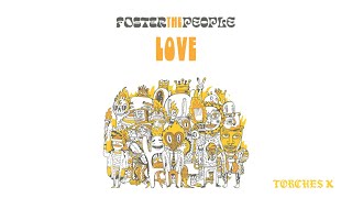 Foster The People  Love Official Audio [upl. by Arrej773]