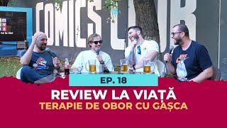 Ep18  TERAPIE DE OBOR CU GAȘCA  Review la Viață cu Andrei Negoita amp Darius Grigorie [upl. by Gothart]