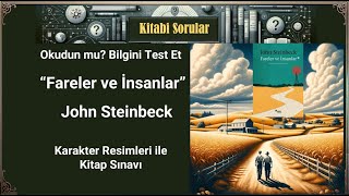 Fareler ve İnsanlar  John Steinbeck Bilgi Soruları Karakter Tanıtımı [upl. by Darej755]