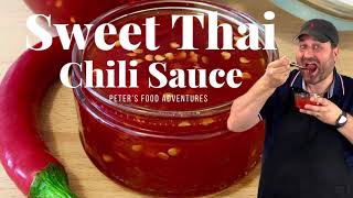 Sweet Thai Chili Sauce [upl. by Nolyarg]