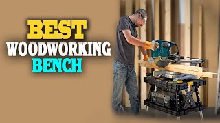 ✅Woodworking Bench – Top 5 Best Woodworking Benches in 2023 [upl. by Hoeg]