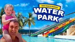 Western Water Park Mallorca  James Dooley amp Anastasia Dooley  Daddy Daughter Memories [upl. by Elnukeda686]