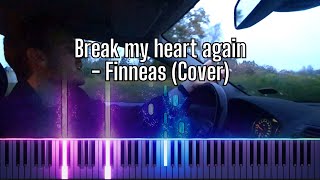 Break My Heart Again  Finneas Cover by Fillsharmony [upl. by Tatianas]