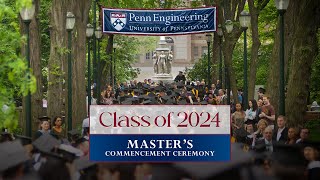 2024 Penn Engineering Masters Commencement Ceremony [upl. by Ita]