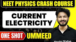 CURRENT ELECTRICITY in 1 Shot All Concepts Tricks amp PYQs  NEET Crash Course  Ummeed [upl. by Toland689]