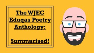 The WJEC Eduqas Poetry Anthology Summarised [upl. by Idnam]