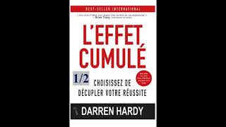 Effet cumulé de DARREN HARDY LIVRE AUDIO partie 1 en français [upl. by Corsiglia]