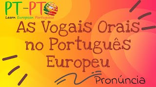 As vogais orais do português europeu Oral Vowels in European Portuguese [upl. by Samantha]