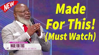 Made For ThisSUNDAY LIVE  Bishop TD Jakes 2024 [upl. by Steven]