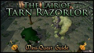 The Lair of Tarn Razorlor  RuneScape MiniQuest Guide  No Vocal Commentary [upl. by Kennett]