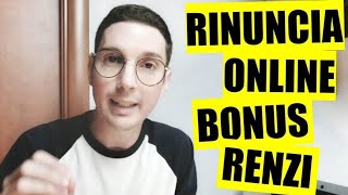 BONUS RENZI 2019 E NASPI  COME EFFETTUARE LA RINUNCIA ONLINE TUTORIAL [upl. by Fredia]