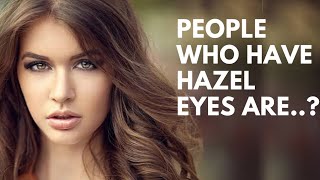 Spiritual Meaning Of Hazel EyesHazel Eyes [upl. by Ylrrad]