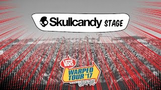 Skullcandy Stage  Vans Warped Tour 2017 [upl. by Alleusnoc]