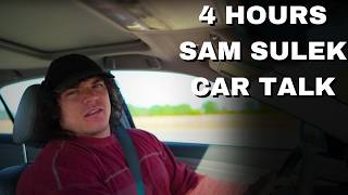 4 Hours Of Sam Sulek Car Talk 😴 Sleep Aid [upl. by Lombardo58]