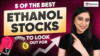 Top 5 Ethanol Stocks with High Potential  5 of the Best Ethanol Shares  Ethanol Companies in India [upl. by Keynes]