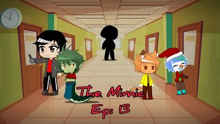 The Mimic Ep 13 The La Quinta School  Nicolas AguilarGacha Club [upl. by Georgeta]