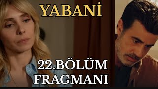 Yabani 24Bölüm Fragmanı Cesur ölecek mi [upl. by Elizabet]