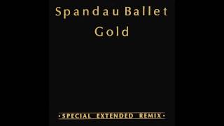 Spandau Ballet  Gold Extended Version [upl. by Yht]