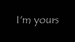 Im Yours Jason Mraz Lyrics [upl. by Htebasil]