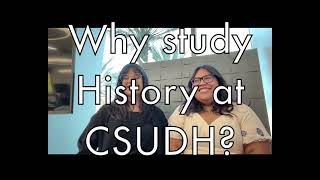 Why Study History at CSUDH [upl. by Waldemar]