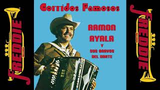 Ramon Ayala  Corridos Famosos Album Completo [upl. by Jeniffer]