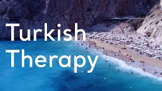 Turkish Therapy  Go Türkiye [upl. by Yorke282]