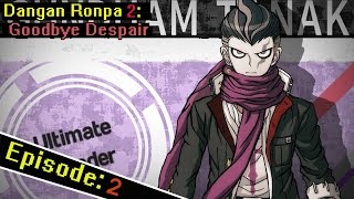 Dangan Ronpa 2 Ep 2 Meet The Ultimates Pt 1 [upl. by Aihselat45]