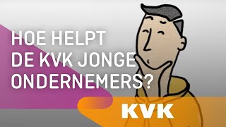 Hoe helpt KVK jonge ondernemers  KVK [upl. by Wash]