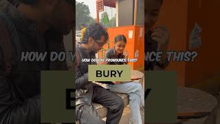 How do you pronounce BURY🤔 shorts [upl. by Phemia]