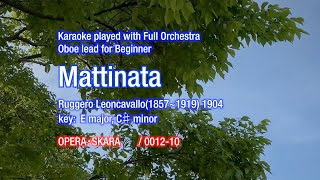 Mattinata Karaoke Bocelli Style played with full Orchestra and Oboe lead for beginner [upl. by Adnovay160]