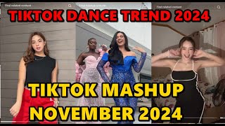 TIKTOK DANCE MASHUP NOVEMBER 2024  TIKTOK DANCE TREND 2024 [upl. by Martina]