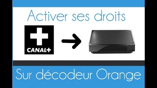 Comment réactiver ses droits CANAL  sur le décodeur Orange [upl. by Barna373]