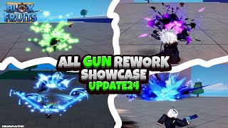 ALL NEW GUN REWORK SHOWCASE Blox Fruits Update 24 [upl. by Shig]