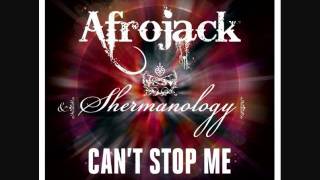 Afrojack amp Shermanology  Cant Stop Me US Radio Edit [upl. by Relyk]