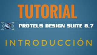 Tutorial Proteus Desde Cero  Introducción Básica [upl. by Nnairac]