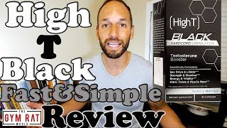 High T Black Testosterone Booster Supplement Review [upl. by Dawna681]