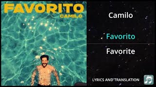 Camilo  Favorito Lyrics English Translation  Dual Lyrics English and Spanish  Subtitles Lyrics [upl. by Klaus]