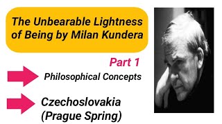 The Unbearable Lightness of Being by Milan Kundera [upl. by Oicnaneb]