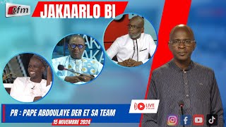 🚨🚨TFM LIVE  JAKAARLO BI avec Pape Abdoulaye DER et sa team  15 Novembre 2024 [upl. by Melinde825]