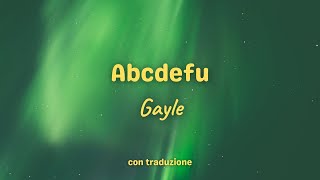 Abcdefu  GAYLE testo e traduzione [upl. by Euqinomad587]