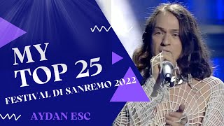 🇮🇹 Sanremo 2022 Italy Eurovision 2022  MY TOP 25 [upl. by Lepper]