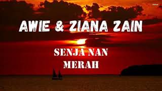 Awie Ft Ziana Zain Senja Nan Merah [upl. by Merwyn]