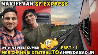 Navjeevan Sf Express🚂  Train Journey  Chennai To Ahmedabad  With NaveenKumarVlogs  Part  1 [upl. by Bobby]