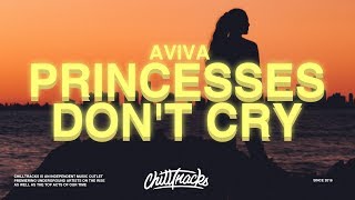 Aviva – Princesses Don’t Cry Lyrics [upl. by Pasol]