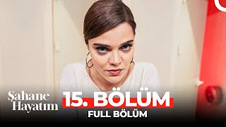 Şahane Hayatım 15 Bölüm [upl. by Grim816]