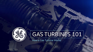 How a Gas Turbine Works  Gas Power Generation  GE Power [upl. by Elyrad]