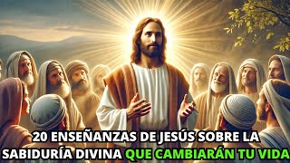 20 Enseñanzas de Jesús Sobre la Sabiduría Divina que Cambiarán tu Vida  La Biblia Lo Explica [upl. by Yessej51]