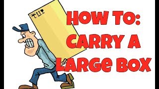 Life Hack How To Carry A Large Box By Yourself [upl. by Eemla319]